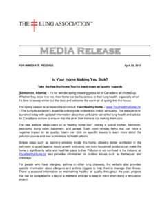 MEDIA Release FOR IMMEDIATE RELEASE April 29, 2013  Is Your Home Making You Sick?