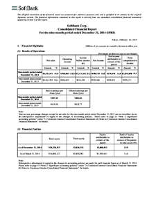 This English translation of the financial report was prepared for reference purposes only and is qualified in its entirety by the original Japanese version. The financial information contained in this report is derived f