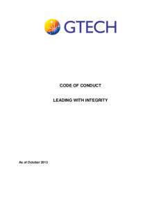 CODE OF CONDUCT  LEADING WITH INTEGRITY As of October 2013