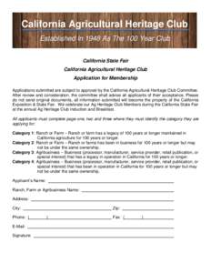 California Agricultural Heritage Club Established In 1948 As The 100 Year Club California State Fair California Agricultural Heritage Club Application for Membership Applications submitted are subject to approval by the 
