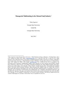 Managerial Multitasking in the Mutual Fund Industry  Vikas Agarwal Georgia State University Linlin Ma Georgia State University