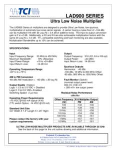 LAD900 SERIES  Ultra Low Noise Multiplier