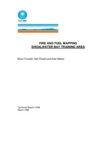 FIRE AND FUEL MAPPING SHOALWATER BAY TRAINING AREA Brian Tunstall, Neil Powell and Alan Marks  Technical Report 10/98