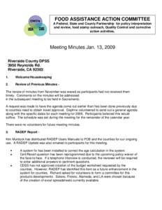 FOOD ASSISTANCE ACTION COMMITTEE A Federal, State and County Partnership for policy interpretation and review, food stamp outreach, Quality Control and corrective action activities.  Meeting Minutes Jan. 13, 2009