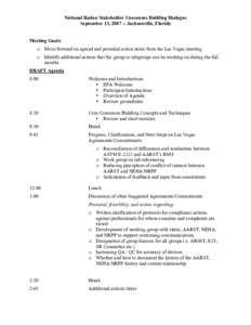 National Radon Stakeholder Consensus Building Dialogue September 13, [removed]Jacksonville, Florida Meeting Goals: o Move forward on agreed and potential action items from the Las Vegas meeting o Identify additional actio