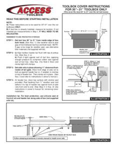 TOOLBOX COVER INSTRUCTIONS FOR 20”– 21” TOOLBOX ONLY (This cover fits most 20” to 21” over the rail tool boxes) READ THIS BEFORE STARTING INSTALLATION