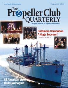www.PropellerClubQuarterly.com  Winter 2009 $5.00 Baltimore Convention A Huge Success!