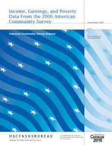 American studies / Wealth in the United States / Demographics of the United States / Household income in the United States / American Community Survey / Current Population Survey / Poverty in the United States / Median household income / Poverty threshold / Income in the United States / United States Census Bureau / United States