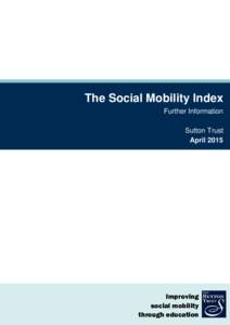 The Social Mobility Index Further Information Sutton Trust AprilImproving