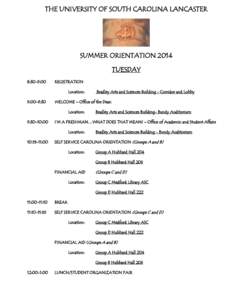 THE UNIVERSITY OF SOUTH CAROLINA LANCASTER  SUMMER ORIENTATION 2014 TUESDAY 8:30-9:00