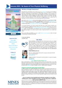 January 2015: Be Aware of Your Physical Wellbeing Wellness through Awareness! Happy New Year and welcome to the January issue of TotalWellbeing! To start the year off right we wanted to introduce you to the new layout of