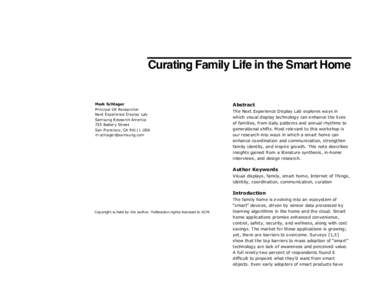 Curating Family Life in the Smart Home  Mark Schlager Principal UX Researcher Next Experience Display Lab Samsung Research America