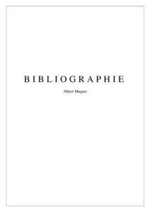 BIBLIOGRAPHIE Albert Maquet