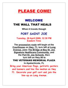 PLEASE COME! WELCOME THE WALL THAT HEALS When it travels though  PORT SAINT JOE