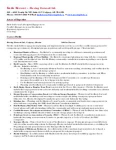 Karla Reesor – Moving Forward Ltd. 305 – 4625 Varsity Dr. NW, Suite 91  Calgary, AB T3A 0Z9 Phone: [removed]  E-Mail: [removed]  www.movingfwd.ca Areas of Expertise Stakeholder and Aborigin