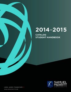 2014–2015 CATALOG STUDENT HANDBOOK www.samuelmerritt.edu