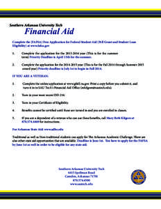 Southern Arkansas University Tech  Financial Aid Complete the (FAFSA) Free Application for Federal Student Aid (Pell Grant and Student Loan Eligibility) at www.fafsa.gov