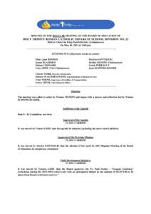 MINUTES OF THE REGULAR MEETING OF THE BOARD OF EDUCATION OF  HOLY TRINITY ROMAN CATHOLIC SEPARATE SCHOOL DIVISION NO. 22 Held at Christ the King Parish Rectory in Shaunavon On May 06, 2013 at 3:00 pm. ___________________