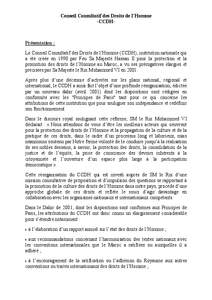 Conseil Consultatif des Droits de l’Homme -CCDH- Présentation : Le Conseil Consultatif des Droits de l’Homme (CCDH), institution nationale qui a été créée en 1990 par Feu Sa Majesté Hassan II pour la protection