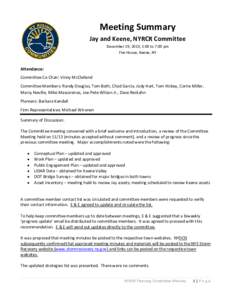 Meeting Summary Jay and Keene, NYRCR Committee December 19, 2013, 5:00 to 7:00 pm Fire House, Keene, NY  Attendance: