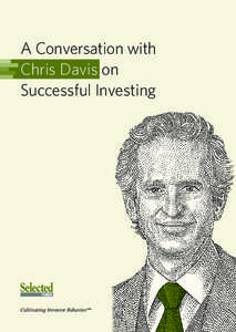 A Conversation with Chris Davis on Successful Investing Cultivating Investor Behavior℠ Cultivating Investor Behavior℠