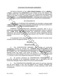 CONSTRUCTION MANAGER AGREEMENT  The Board of Directors, on the <<Day of Board meeting>> day of <<Month>>, <<Year>>, authorized this AGREEMENT to be entered into by and between THE ILLINOIS STATE TOLL HIGHWAY AUTHORITY, a