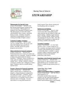 Sharing Time & Talent in  STEWARDSHIP Photographer for Special Events Contact: Parish Office