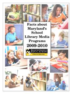 Facts about Maryland’s School Library Media Programs