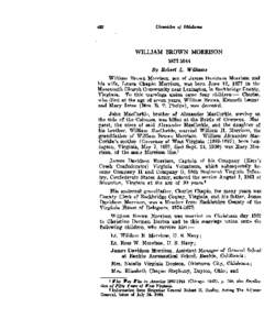 WILLIAM BROWN MORRISON By Robert I;. Williams William Brown Morrison, son of James Davidson Morrison and his wife, Laura Chapin Morrison, was born June 12, 1877 in the Monmouth Church Community near Lexington, in Rockbri