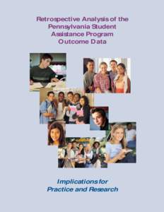 Retrospective Analysis of the Pennsylvania Student Assistance Program Outcome Data  Implications for