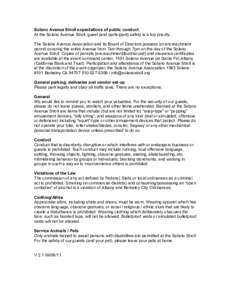 Solano Avenue Stroll expectations of public conduct. At the Solano Avenue Stroll, guest (and participant) safety is a top priority. The Solano Avenue Association and its Board of Directors possess an encroachment permit 
