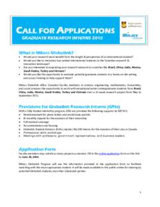 CALL FOR APPLICATIONS GRADUATE RESEARCH INTERNS 2015 What is Mitacs Globalink? • •