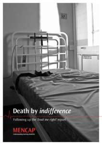 Death by indifference Following up the Treat me right! report Contents Introduction