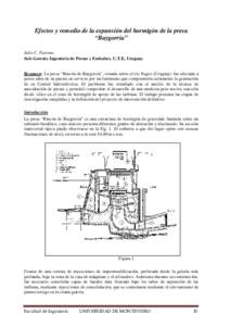 Efectos y remedio de la expansión del hormigón de la presa “Baygorria” Julio C. Patrone. Sub-Gerente Ingeniería de Presas y Embalses, U.T.E, Uruguay Resumen: La presa “Rincón de Baygorria”, situada sobre el r