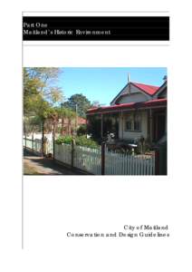 Part One Maitland’s Historic Environment City of Maitland Conservation and Design Guidelines