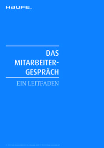 DAS MITARBEITERGESPRÄCH EIN LEITFADEN © 2015 Haufe-Lexware GmbH & Co. KG · Munzinger Straße 9 · 79111 Freiburg · www.haufe.de