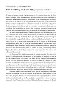 „Literatur und Glas“  | Prof. Dr. Michael Wetzel Protokoll zur Sitzung vom 26. Juni 2013, angefertigt von Christian Neidhart Zu Beginn des Seminars wurde die Frage gestellt, was den Blick durch ein Fenster (bzw. die 