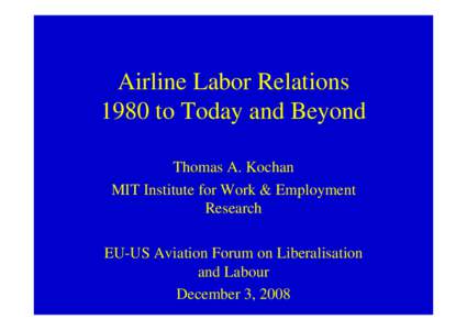 Dispute resolution / Federal Mediation and Conciliation Service / Aviation / Frank Lorenzo / National Mediation Board / Airline / US Airways / Mediation / Railway Labor Act / Eastern Air Lines / Continental Airlines / Transport