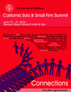 PROGRAM SCHEDULE The State Bar of California California Solo & Small Firm Summit June 19 – 21, 2014 Newport Beach Marriott Hotel & Spa