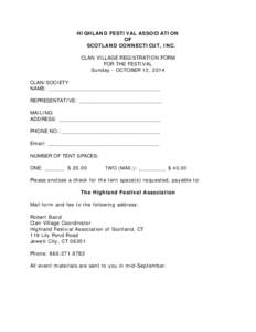 HIGHLAND FESTIVAL ASSOCIATION OF SCOTLAND CONNECTICUT, INC. CLAN VILLAGE REGISTRATION FORM FOR THE FESTIVAL Sunday - OCTOBER 12, 2014