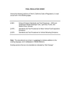 FINAL REGULATION ORDER  Amend the following sections of Title13, California Code of Regulations, to read as set forth in the following pages:  §1961 :