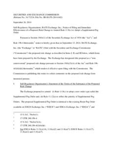 SECURITIES AND EXCHANGE COMMISSION (Release No[removed]; File No. SR-BATS[removed]September 26, 2014 Self-Regulatory Organizations; BATS Exchange, Inc.; Notice of Filing and Immediate Effectiveness of a Proposed Rule 