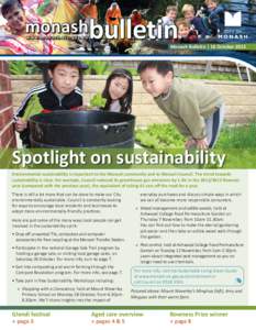 monashbulletin w w w. m o n a s h . v i c . g o v. a u Monash Bulletin | 16 October[removed]Spotlight on sustainability