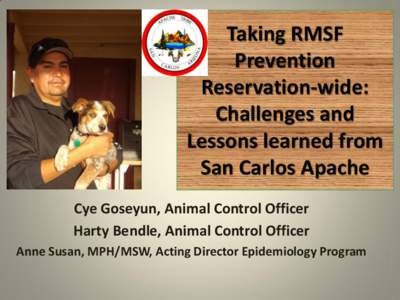 Taking RMSF Prevention Reservation-wide: Challenges and Lessons learned from San Carlos Apache