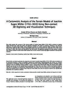 SHORT ARTICLE  A Cartometric Analysis of the Terrain Models of Joachim Eugen Mu¨ller (1752–1833) Using Non-contact 3D Digitizing and Visualization Techniques Alastair William Pearson and Martin Schaefer