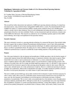 Final Report: Optimization and Clearance Studies of a New Hormone-Based Spawning Induction Technology for Aquacultured Finfish. Dr. Yonathan Zohar, University of Maryland Biotechnology Institute Grant Number: NA7bFD014S,