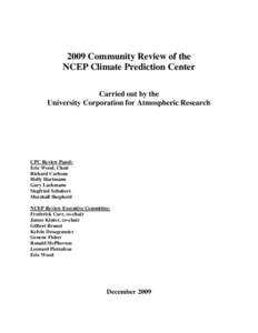2009 Community Review of the NCEP Climate Prediction Center Carried out by the University Corporation for Atmospheric Research  CPC Review Panel: