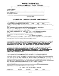 Aitkin County E-911  Request for NEW E-911 Address Assignment (Your property address, if already assigned, can be found on your tax statement under ‘property description.’) *Name of Applicant: _______________________