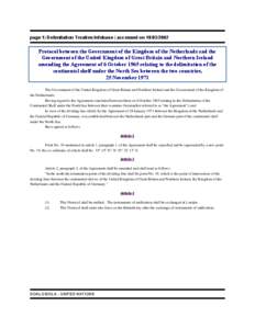 page 1| Delimitation Treaties Infobase | accessed on[removed]Protocol between the Government of the Kingdom of the Netherlands and the Government of the United Kingdom of Great Britain and Northern Ireland amending t