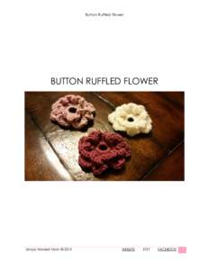 Button Ruffled Flower  BUTTON RUFFLED FLOWER Simply Hooked Mom © 2015